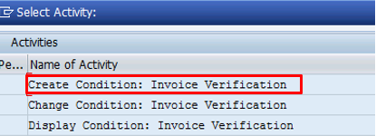 MM Logistic invoice verification - create condition MM Logistic invoice verification - create condition